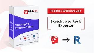 How to export Sketchup model to Revit | Sketchup to Revit Exporter Walkthrough Video