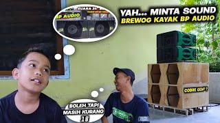 Anak Minta Sound 24" Brewog Seperti BP Tapi Kurang 18 SANDY CHANNEL AUDIO