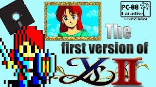 The First Version of Ys 2 (PC-88 Paradise) - Ys II: Ancient Ys Vanished the Final Chapter - PC-8801