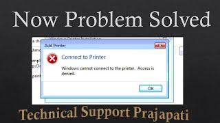 Access is Denied | Windows Cannot Connect to the printer | 2021