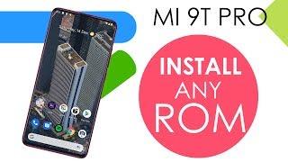 Install ANY Custom ROM (Android 10) In Redmi K20 Pro / Mi 9T Pro (Tutorial)