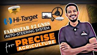 Farming Innovation with Hi-Target Farmstar F2 and Farmstar F3