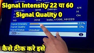 Signal Intensity 22 Signal Quality 0 | dd free dish no signal problem | dd free dish signal setting