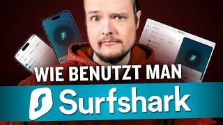 Wie benutzt man Surfshark VPN ? | Ultimatives Surfshark VPN Tutorial