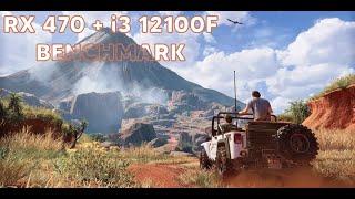 Uncharted 4: A Thief's End (RX 470 + i3 12100f) - All Presets Benchmark