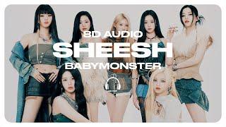 BABYMONSTER - SHEESH [8D AUDIO] USE HEADPHONES