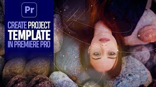 Create Custom Project Template in Adobe Premiere Pro @FreeHunar.