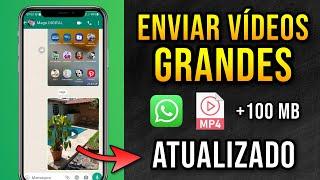 COMO ENVIAR VÍDEO GRANDE NO WHATSAPP (2024) Sem CORTES