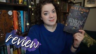 Starling House (Spoiler Free) | REVIEW