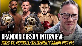 Jon Jones Coach Brandon Gibson: IN-DEPTH on JONES vs. ASPINALL, Jones Retirement, Pereira, PFL Drama