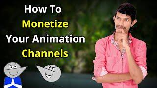 Can You Monetize Animation/Cartoon Channels on YouTube? Do This To Monetize Your Animation Channel