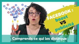 La différence entre un Boost et une publicité sur FB