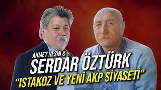 Istakoz ve Yeni AKP Siyaseti / Serdar Öztürk & Ahmet Nesin