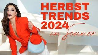 Herbst Trends 2024, die wir schon JETZT im SOMMER tragen können