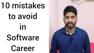 Top 10 mistakes to avoid in Software career (Telugu)