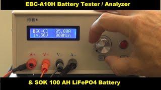 SOK LiFePO4 Battery & ZKE Tech EBC-A10H Battery Tester / Analyzer