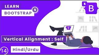 Bootstrap Tutorial In Hindi | Bootstrap 5 Align Self Class | Bootstrap 5 Tutorial In Hindi