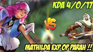 CARA BERMAIN MATHILDA DI EXP LANE  !! TOP 1 GLOBAL MATHILDA - MOBILE LEGENDS