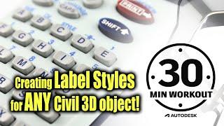 Creating Label Styles for Any Civil 3D Object