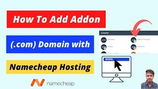 How to add addon domain in Namecheap cPanel {In Less than 1 Minute}