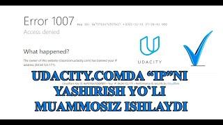 UZBEKCODERS.UZ / UDACITYGA KIRISHDA BLOKLANGAN "IP"NI YASHIRISH YO`LI