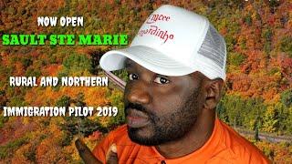 CANADA| Sault ste Marie - Rural and Northern Immigration Pilot 2019 now open