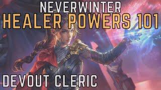 Neverwinter Healer Powers 101 for NEW Devout Clerics