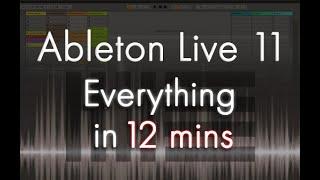 Ableton Live 11 - Tutorial for Beginners in 12 MINUTES!  [ COMPLETE ]