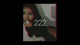 Yung $lit - 222 (Prod. boundt8ly)