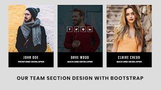 Our Team Section Design with Bootstrap | Our Team Section design Using Html CSS