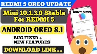 REDMI 5 MIUI 10.1.3.0 STABLE UPDATE WITH ANDROID OREO 8.1 START ROLLING OUT