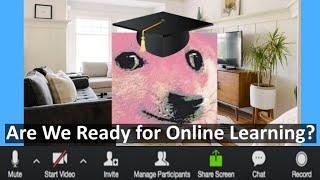 Are We Ready for Online Learning? | Video Essay