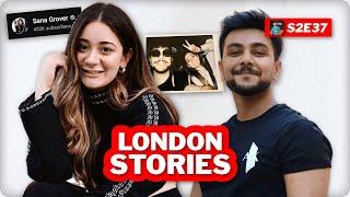 London Return Sana Grover Shares CRAZY Stories & Judges People 