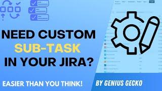 Revolutionize Your Workflow: Adding Custom Sub-Task Issue Types in Jira Tutorial