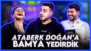 ATABERK DOĞAN'A BAMYA YEDİRDİK! | Tahsin Sergen ile