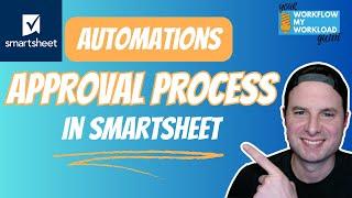 Smartsheet Automations: Create Automated Approval Process!