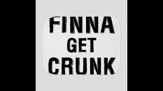 Dj Mou$e Finna Get Crunk Mix