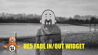 Fade In/Out Widget - Unreal Engine 5 Tutorial