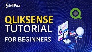 QlikSense Tutorial for Beginners | QlikSense Online Training | Intellipaat