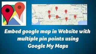 Embed google map in Website with multiple pin points using Google My Maps