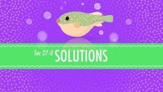 Solutions: Crash Course Chemistry #27