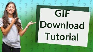 How do I download a GIF from GIPHY?