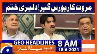 Sher Afzal Marwat confession | Geo News 8 AM Headlines | 18th June 2024