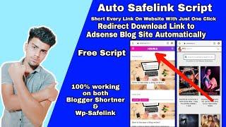 Safelink Auto Generate Script : Redirect Every Link Directly To Adsense Blog Site with Just A Script