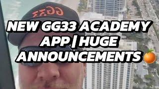 NEW GG33 ACADEMY APP | HUGE ANNOUNCEMENTS - #GG33 2025 TAKE OVER