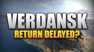 Verdansk Return Already Delayed?