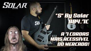 "S" by Solar Guitars  AB4 - 7 STRING GUITAR/GUITARRA DE 7 CORDAS - REVIEW - MICHEL OLIVEIRA