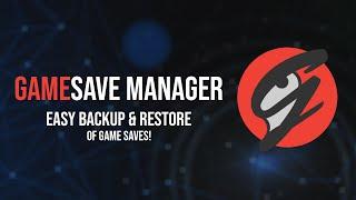 How to Backup/Restore Game Saves using GameSave Manager