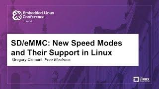 SD/eMMC: New Speed Modes and Their Support in Linux - Gregory Clement, Free Electrons