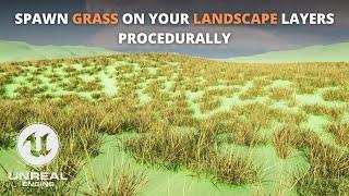 How to Spawn Grass Procedurally on your Landscape Layers in Unreal Engine 5